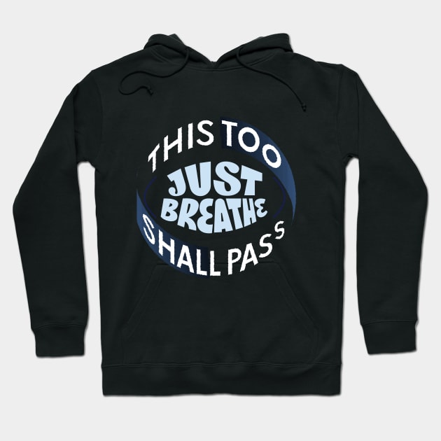 once in a lifetime experience,this too shall pass Hoodie by H&N